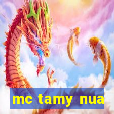 mc tamy nua